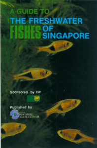 A Guide to Freshwater Fishes of Singapore