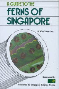 A Guide to Ferns of Singapore