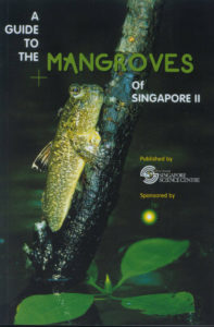 A Guide to Mangroves of Singapore II